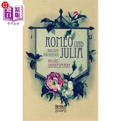 海外直订德语 Romeo und Julia. Englisch und Deutsch: In der übersetzung von Schlegel und Tieck 罗密欧与朱丽叶英语和