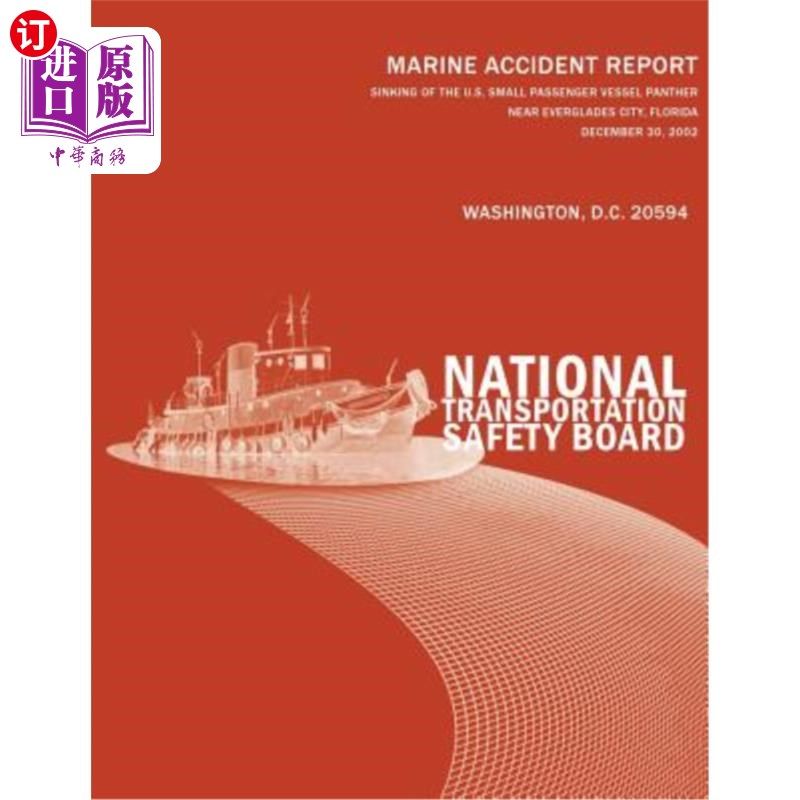 海外直订Sinking of the U.S. Small Passenger Vessel Panther Near Everglades City, Florida 2002年12月30