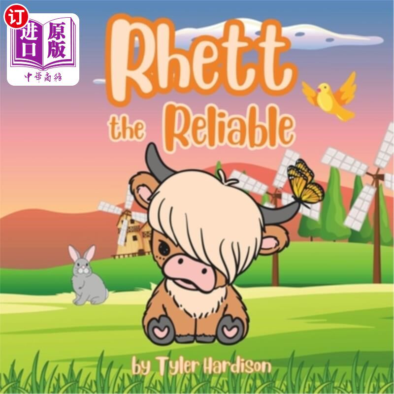 海外直订Rhett the Reliable: A Heart-Warming Story About a Highland Cow Who Finds Friends 可靠的瑞德：一个关于高地奶