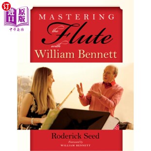 the Bennett Flute William 与威廉·贝内特一起掌握长笛 with 海外直订Mastering
