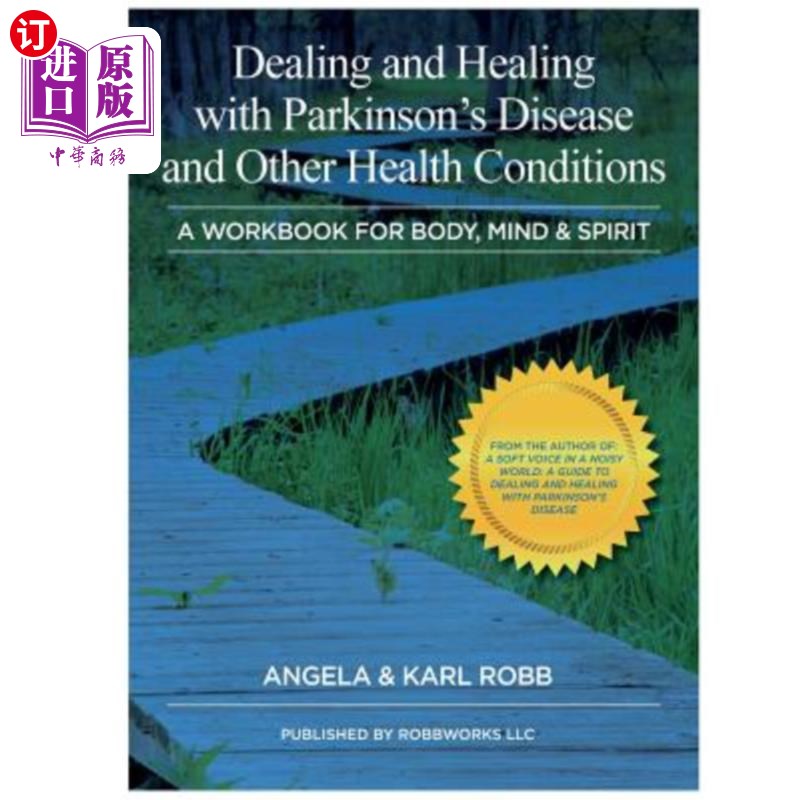 海外直订医药图书Dealing and Healing with Parkinson's Disease and Other Health Conditions: A Work 帕金森氏症和其他健