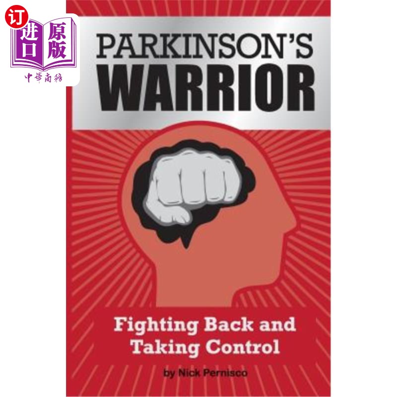 海外直订医药图书Parkinson's Warrior: Fighting Back and Taking Control 帕金森氏症战士:反击和控制