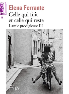 现货 那不勒斯四部曲3 离开的 留下的 法文原版 L amie prodigieuse 3 Elena Ferrante【中商原版】