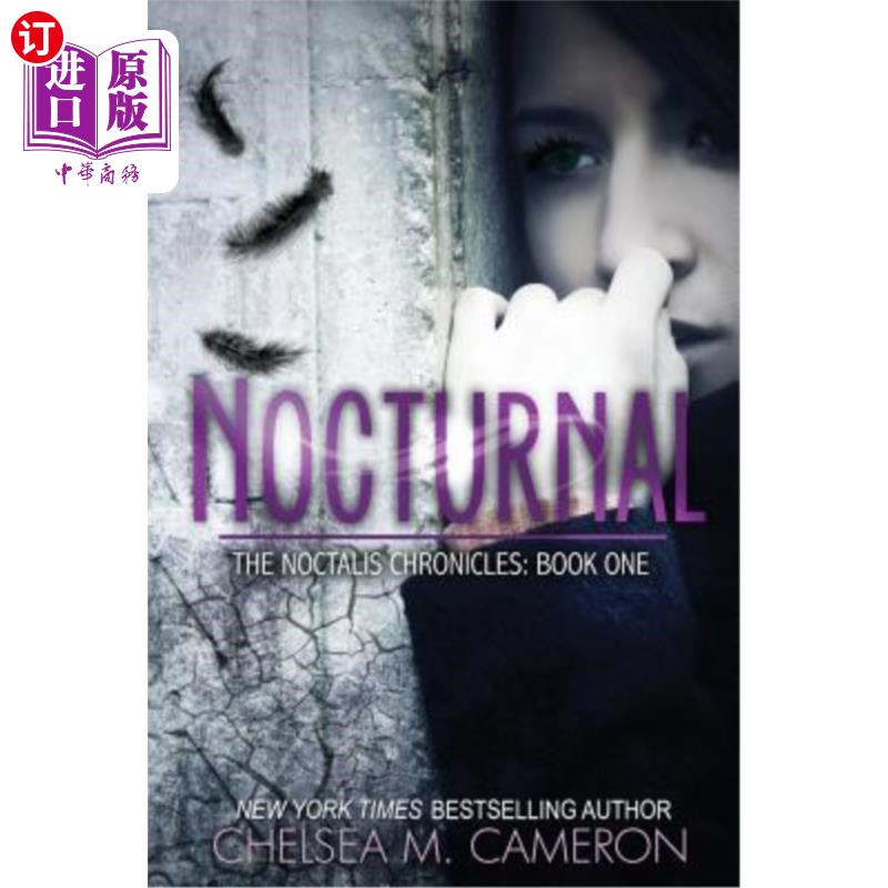 海外直订Nocturnal (The Noctalis Chronicles, Book One) 《夜行记》（Noctalis编年史，第1册）