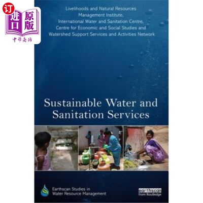 海外直订Sustainable Water and Sanitation Services: The Life-Cycle Cost Approach to Plann 可持续的水和卫生服务:规划