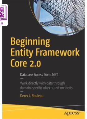 海外直订Beginning Entity Framework Core 2.0: Database Access from .Net 开始实体框架核心2.0:从。net访问数据库