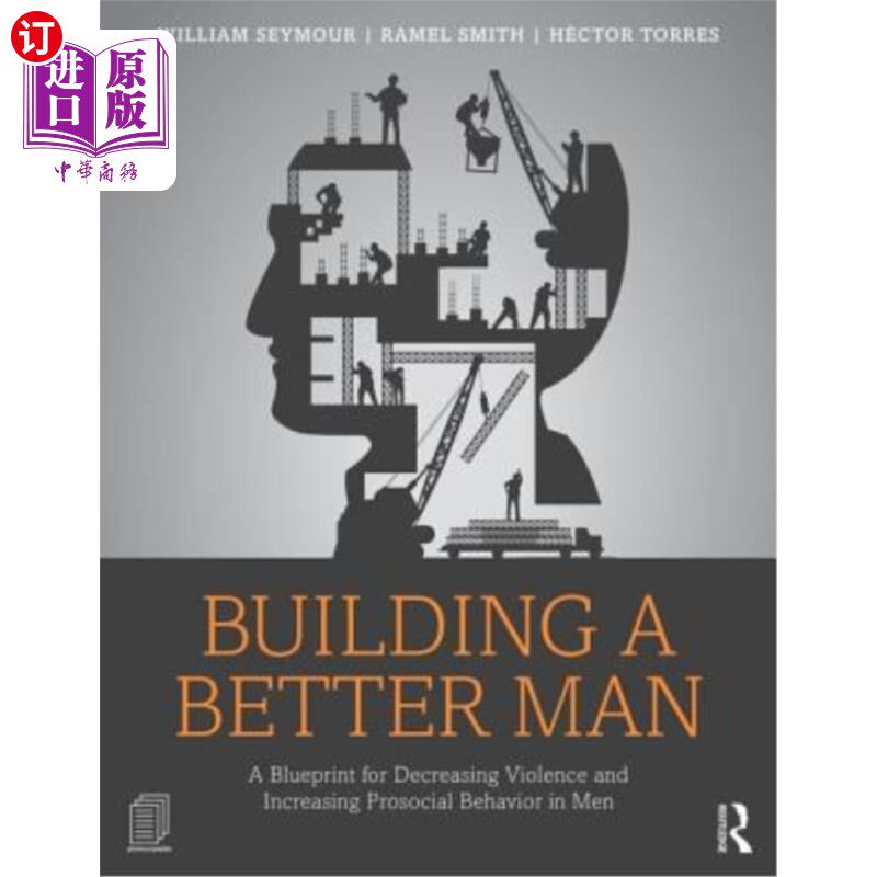 海外直订医药图书Building a Better Man: A Blueprint for Decreasing Violence and Increasing Prosoc 打造更好的男人:减