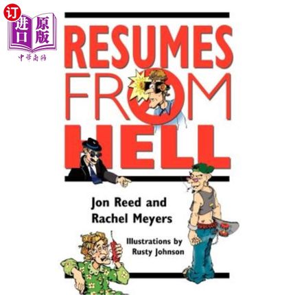 海外直订Resumes from Hell: How (Not) To Write A Resume and Succeed In Your Job Search by 地狱简历：如何（不）写一份