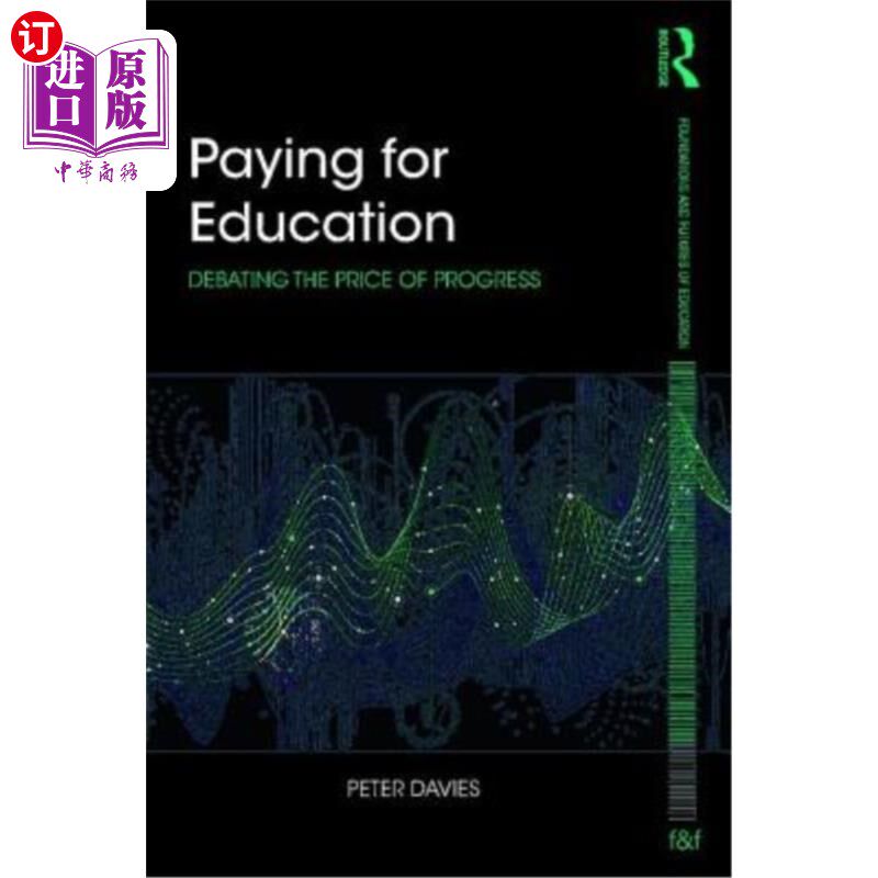 海外直订Paying for Education: Debating the Price of Progress 为教育买单：争论进步的代价