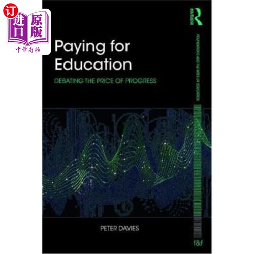 海外直订Paying for Education: Debating the Price of Progress 为教育买单：争论进步的代价