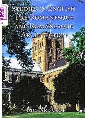海外直订Studies in English Pre-Romanesque and Romanesque... 英国前罗马式和罗马式建筑研究第二卷