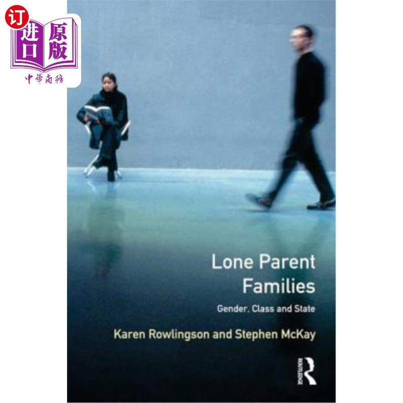 海外直订Lone Parent Families: Gender, Class and State 单亲家庭:性别、阶级和国家
