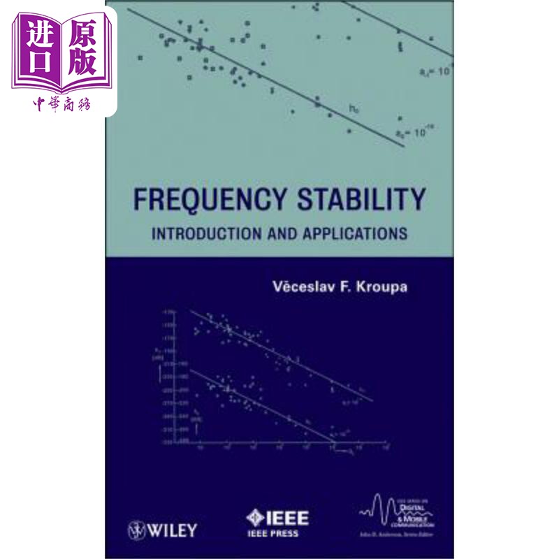 频率稳定性 介绍及应用 Frequency Stability Introduction and Applications 英文原版 Venceslav Frantisek Kroupa 中商原?