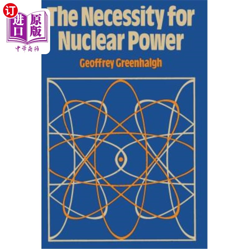 海外直订The Necessity for Nuclear Power 核能的必要性