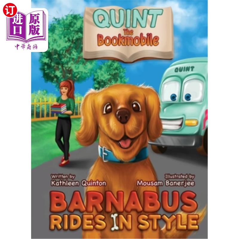 海外直订Quint the Bookmobile: Barnabus Rides in Style 书车五重奏：巴纳布斯的骑行风格