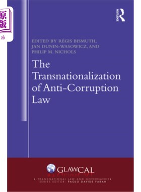 海外直订The Transnationalization of Anti-Corruption Law