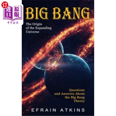 海外直订Big Bang: The Origin of the Expanding Universe (Questions and Answers About the  大爆炸:膨胀宇宙的起源(关于