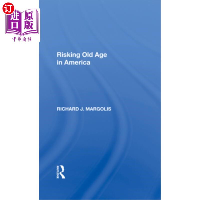 海外直订Risking Old Age in America 在美国冒险养老