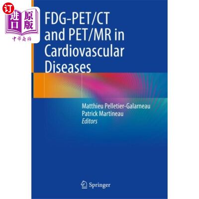 海外直订医药图书FDG-PET/CT and PET/MR in Cardiovascular Diseases FDG-PET/CT和PET/MR在心血管疾病中的应用