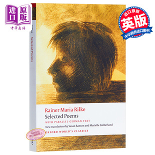 Selected Classics 里尔克诗选：英德双语版 Worlds Oxford Poems 英文原版 系列 牛津世界经典 中商原版