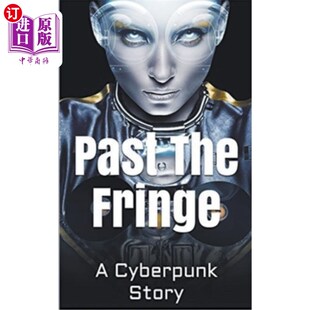 Cyberpunk Story 海外直订Past 赛博朋克 Fringe 超越边缘 故事 the