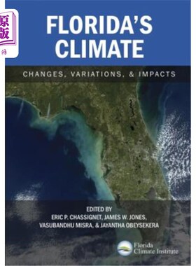 海外直订Florida's Climate: Changes, Variations, & Impacts 佛罗里达气候：变化、变化和影响