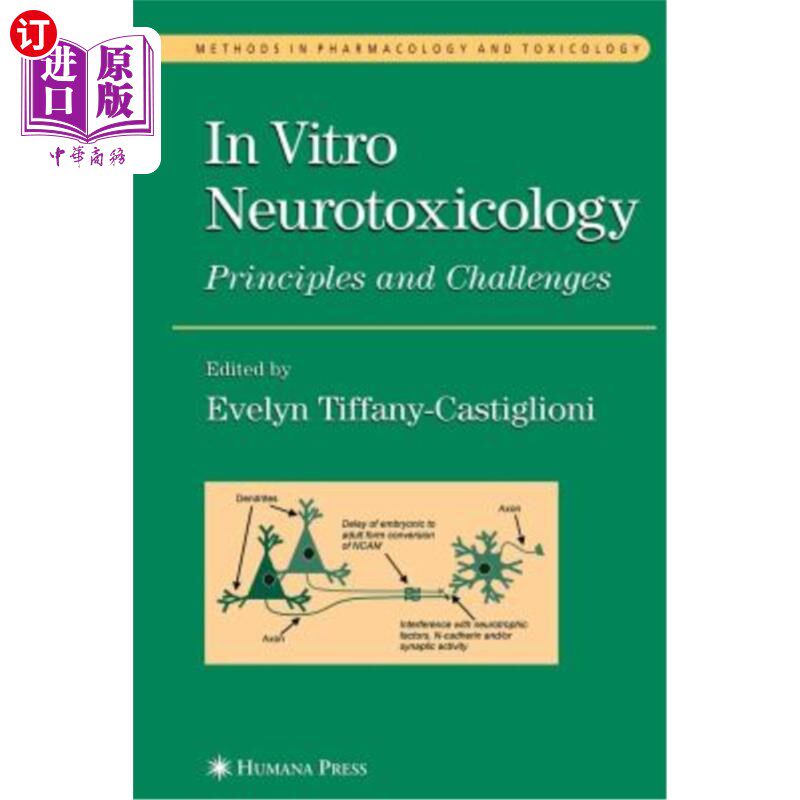 海外直订医药图书In Vitro Neurotoxicology: Principles and Challenges 体外神经毒理学:原理和挑战