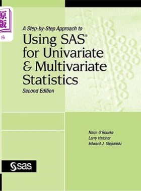 海外直订A Step-By-Step Approach to Using SAS for Univariate and Multivariate Statistics, 使用SAS进行单变量和多变量