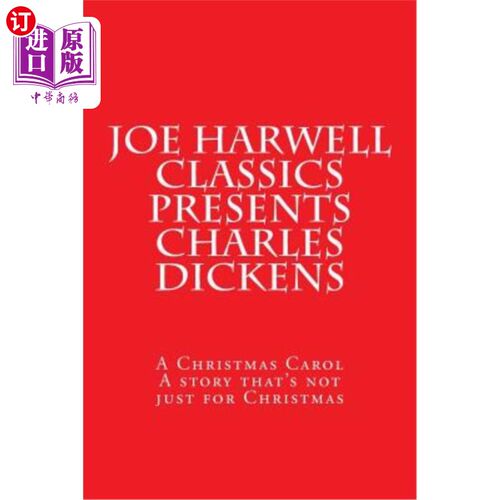海外直订Joe Harwell Classics Presents Charles Dickens A Christmas Carol: A Christmas Car 《圣诞颂歌:圣诞颂歌》