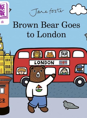 现货 Jane Foster Brown Bear Goes to London 棕熊的伦敦之旅 英文原版儿童精装绘本 故事读物 4到6岁【中商原版】