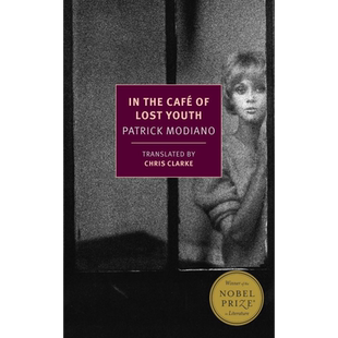 预售 NYRB 纽约书评系列 迷失青春的咖啡馆 莫迪亚诺 In the Café of Lost Youth 英文原版 Patrick Modiano【中商原版】