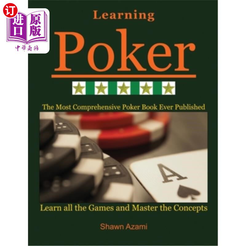 海外直订Learning Poker: Learn All the Games and Master the Concepts. (Beginner, Intermed 学习扑克：学习所有游戏和掌