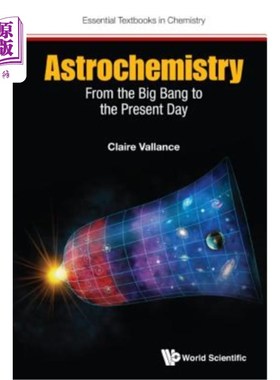 海外直订Astrochemistry: From the Big Bang to the Present Day 天体化学:从大爆炸到现在