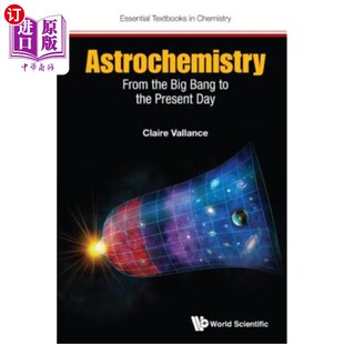海外直订Astrochemistry: From the Big Bang to the Present Day 天体化学:从大爆炸到现在
