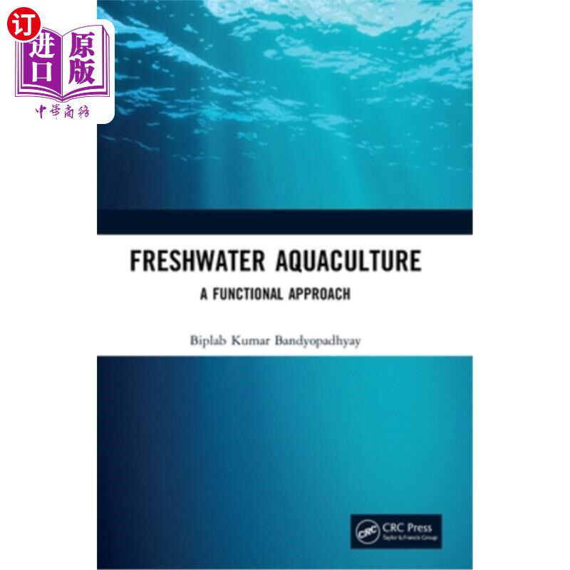 海外直订Freshwater Aquaculture: A Functional Approach 淡水水产养殖:一种功能性方法