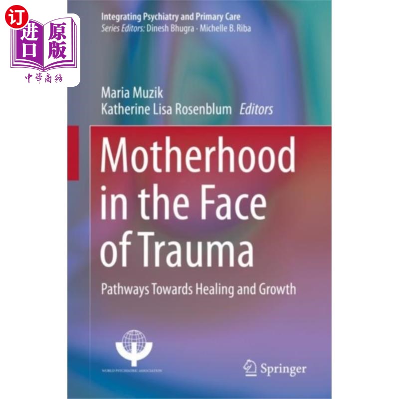 海外直订医药图书Motherhood in the Face of Trauma 面对创伤的母亲