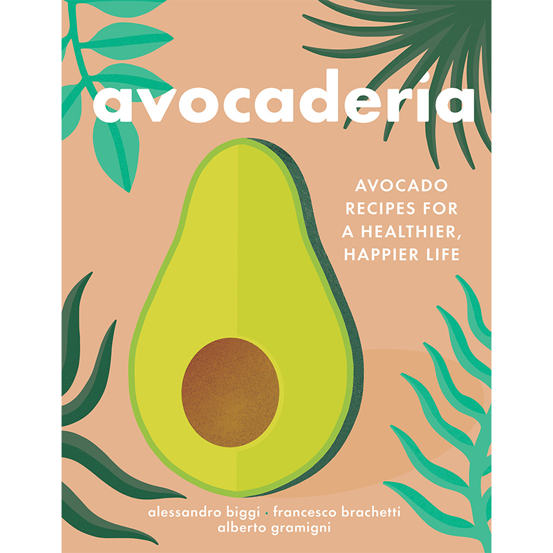 【中商原版】牛油果食谱 英文原版 avocaderia: avocado recipes for