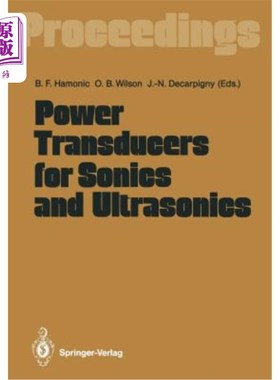 海外直订Power Transducers for Sonics and Ultrasonics: Proceedings of the International W 超声波和超声波用功率传感器