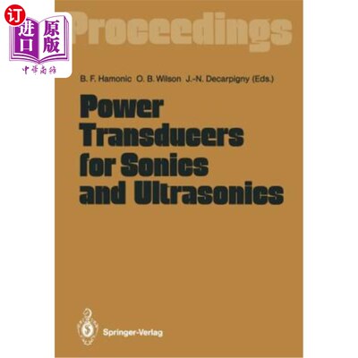 海外直订Power Transducers for Sonics and Ultrasonics: Proceedings of the International W 超声波和超声波用功率传感器