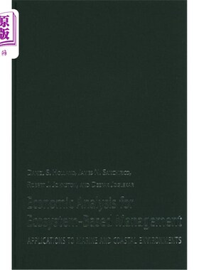 海外直订Economic Analysis for Ecosystem-Based Management: Applications to Marine and Coa 基于生态系统管理的经济分析