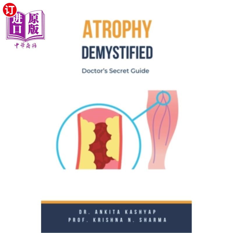 海外直订医药图书Atrophy Demystified: Doctor's Secret Guide 萎缩揭秘：医生的秘密指南
