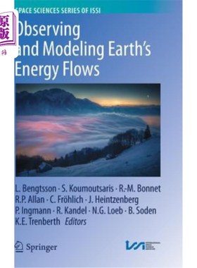 海外直订Observing and Modeling Earth's Energy Flows 观测和模拟地球的能量流动