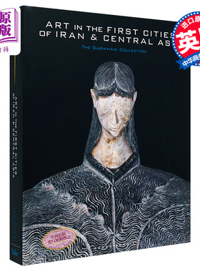 预售 Art In The First Cities Of Iran And Cent 进口艺术 伊朗和中亚第一城市的艺术 Yale【中商原版】