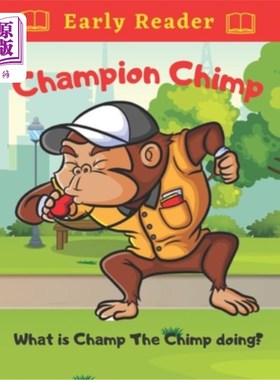 海外直订Champion Chimp What is Champ The Chimp Doing?: Toddler Chimp Sporting Adventures 冠军黑猩猩在做什么?:蹒跚学
