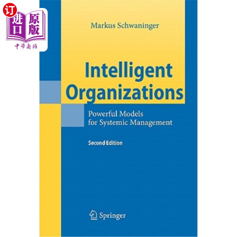 海外直订Intelligent Organizations: Powerful Models for Systemic Management 智能组织：系统管理的强大模式