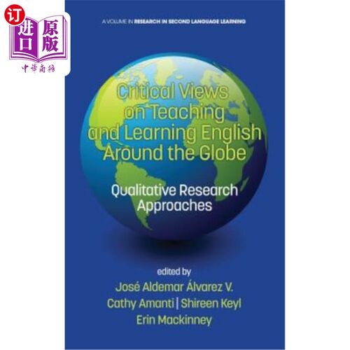 海外直订Critical Views on Teaching and Learning English Around the Globe: Qualitative Re 全球英语教学的批判性观点: