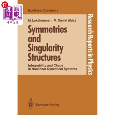 海外直订Symmetries and Singularity Structures: Integrability and Chaos in Nonlinear Dyna 对称与奇异结构:非线性动力系统