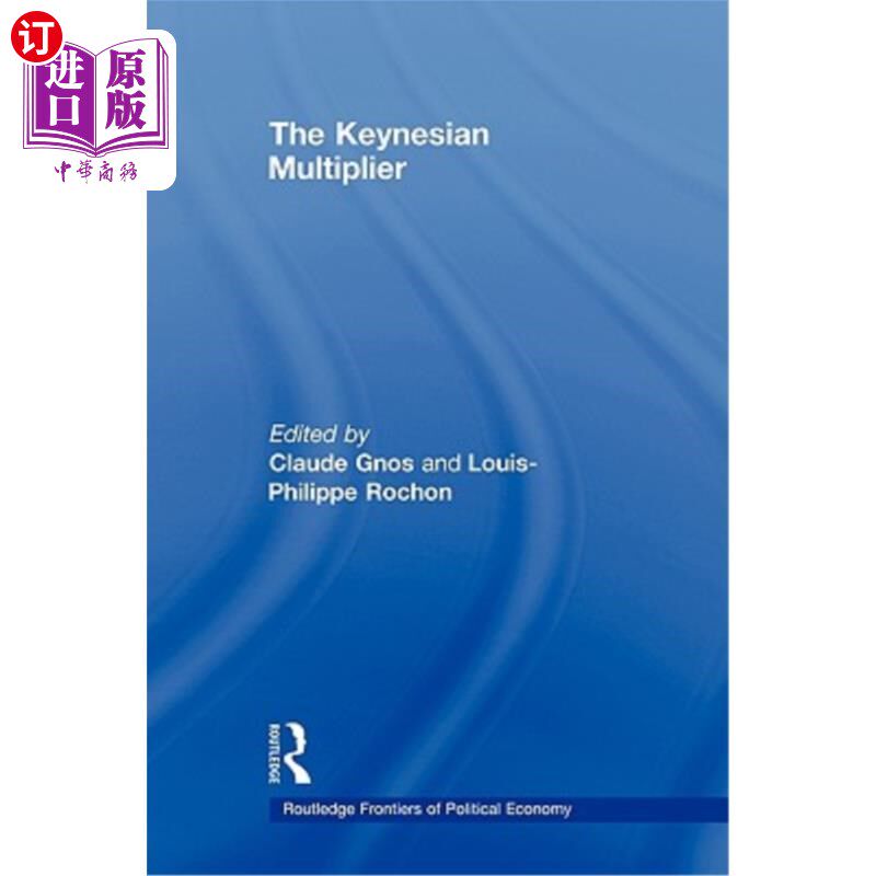 海外直订The Keynesian Multiplier 凯恩斯乘数