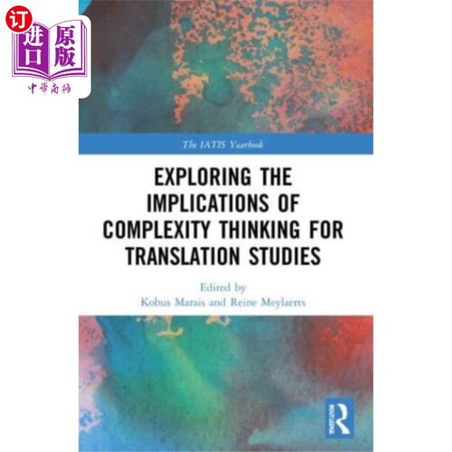 海外直订Exploring the Implications of Complexity Thinkin... 复杂性思维对翻译研究的启示