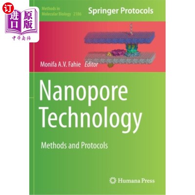 海外直订Nanopore Technology: Methods and Protocols 纳米孔技术:方法和协议